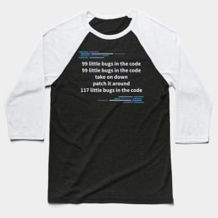 Developer 99 Bugs Baseball T-Shirt